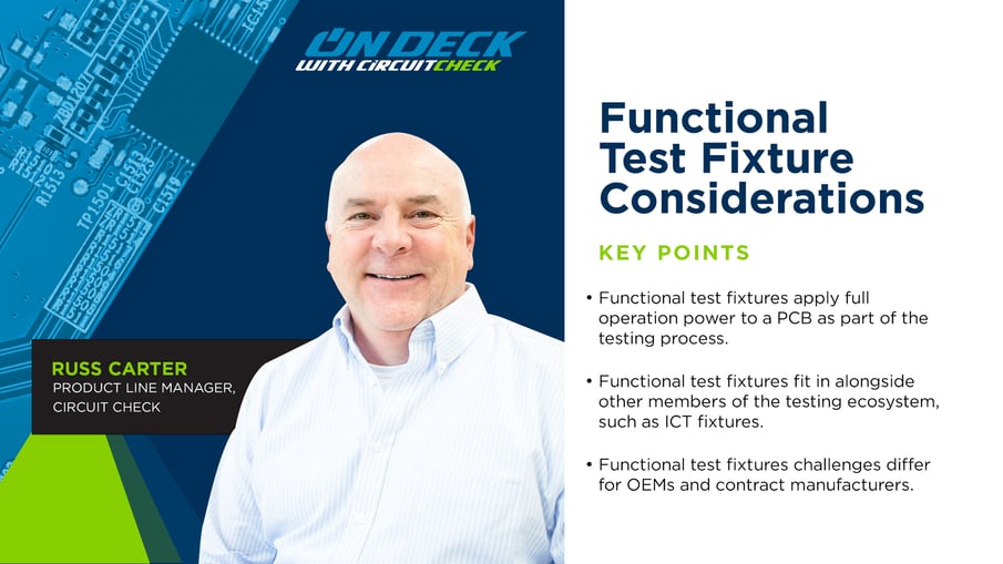 On Deck with Circuit Check - Functional Test Fixture Considerations