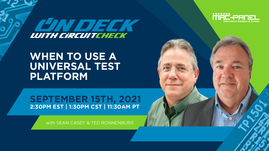 On Deck with Circuit Check - When To Use a Universal Test Platform