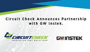 Circuit Check announces new partner, GW Instek